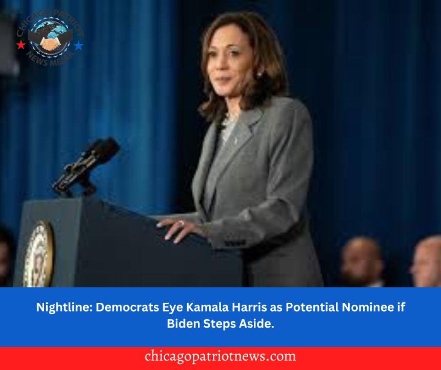 Nightline: Democrats Eye Kamala Harris as Potential Nominee if Biden Steps Aside.