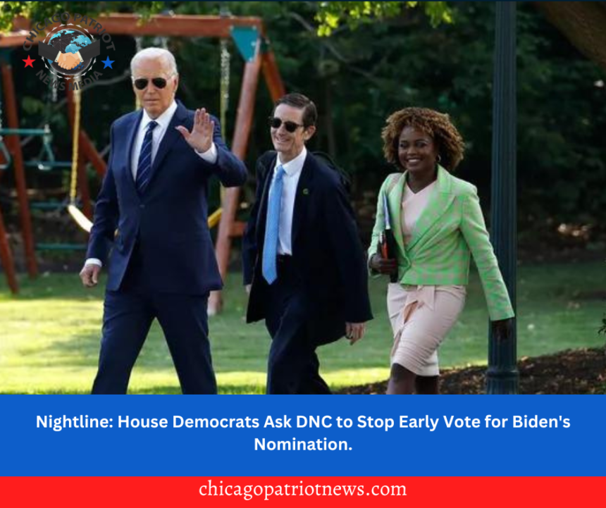 Nightline: House Democrats Ask DNC to Stop Early Vote for Biden's Nomination.