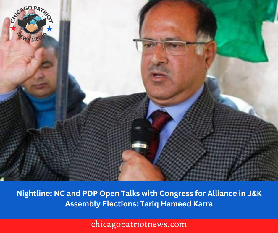 Nightline: NC and PDP Open Talks with Congress for Alliance in J&K Assembly Elections: Tariq Hameed Karra