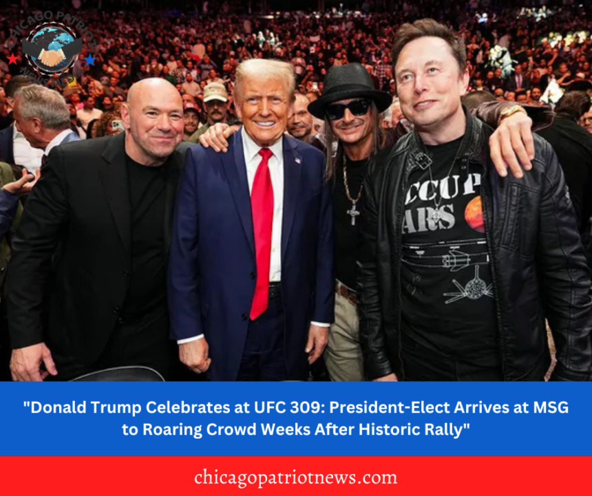 "Donald Trump Celebrates at UFC 309: President-Elect Arrives at MSG to Roaring Crowd Weeks After Historic Rally"