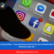 Morning Edition: "Australia Passes World-First Social Media Ban for Children Under 16."