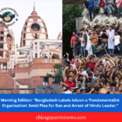 Morning Edition: "Bangladesh Labels Iskcon a 'Fundamentalist Organisation' Amid Plea for Ban and Arrest of Hindu Leader"