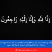 Morning Edition Br. Gulam Mohammed Khan has passed away after a Heart attack; ‎إِنَّا لِلَّهِ وَ إِنَّا إِلَيْهِ رَاجِعُون