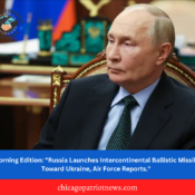 Morning Edition: "Russia Launches Intercontinental Ballistic Missile Toward Ukraine, Air Force Reports."