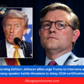 Morning Edition: Johnson allies urge Trump to intervene as messy speaker battle threatens to delay 2024 certification