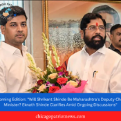 Morning Edition: "Will Shrikant Shinde Be Maharashtra's Deputy Chief Minister? Eknath Shinde Clarifies Amid Ongoing Discussions"