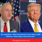 Morning Editon: "RNC Chair Reveals Trump's Role in 2026 Midterms: 'All the Way to the Finish Line'"