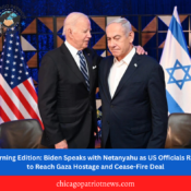 Morning Edition: Biden Speaks with Netanyahu as US Officials Race to Reach Gaza Hostage and Cease-Fire Deal