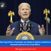 Morning Edition: President Joe Biden to deliver primetime farewell address from Oval Office