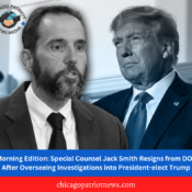 Morning Edition: Special Counsel Jack Smith Resigns from DOJ After Overseeing Investigations into President-elect Trump