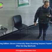 Brown University Mass Shooting Suspect Found Dead After Six-Day Manhunt.