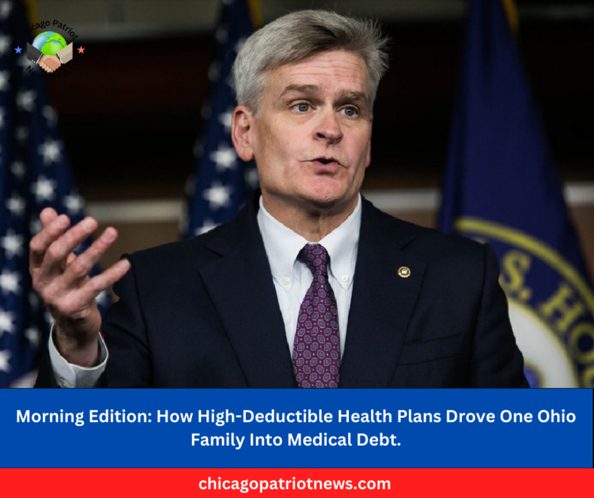 How High-Deductible Health Plans Drove One Ohio Family Into Medical Debt