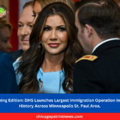 DHS Launches Largest Immigration Operation in U.S. History Across Minneapolis St. Paul Area.