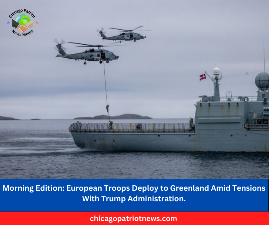 European Troops Deploy to Greenland Amid Tensions With Trump Administration