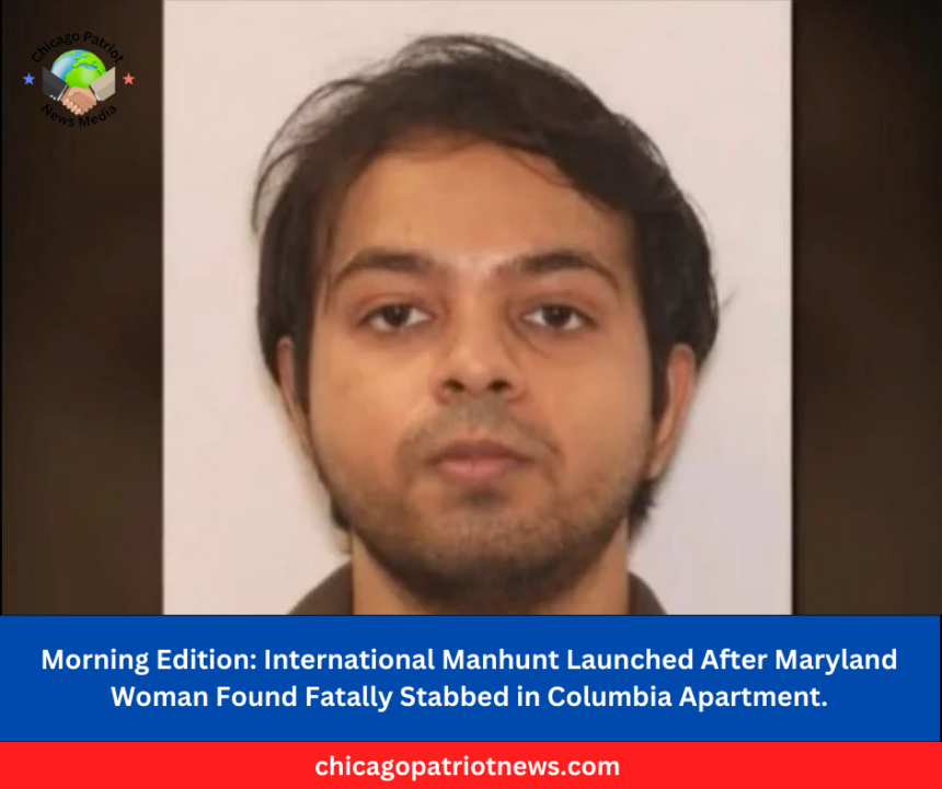 International Manhunt Launched After Maryland Woman Found Fatally Stabbed in Columbia Apartment.