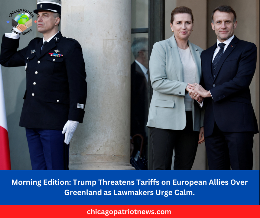 Trump Threatens Tariffs on European Allies Over Greenland as Lawmakers Urge Calm.